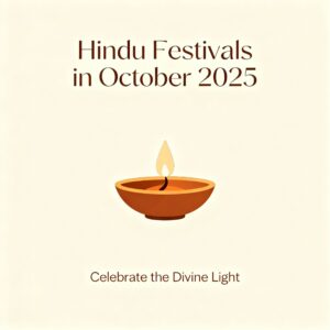 Hindu Festivals in October 2025 – Dates, Significance, and Auspicious Time