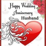 Anniversary Wishes For Husband - Romantic wishes for husband on wedding anniversary 19 Anniversary Wishes For Husband - Romantic wishes for husband on wedding anniversary