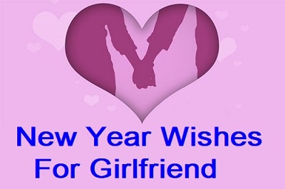 “Heartfelt New Year Wishes for Your Girlfriend”