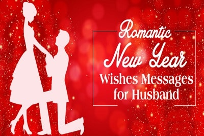 Love: Heartfelt New Year Wishes for Your Husband